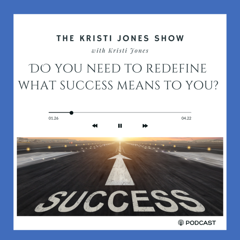 Do you need to redefine what success means to you?