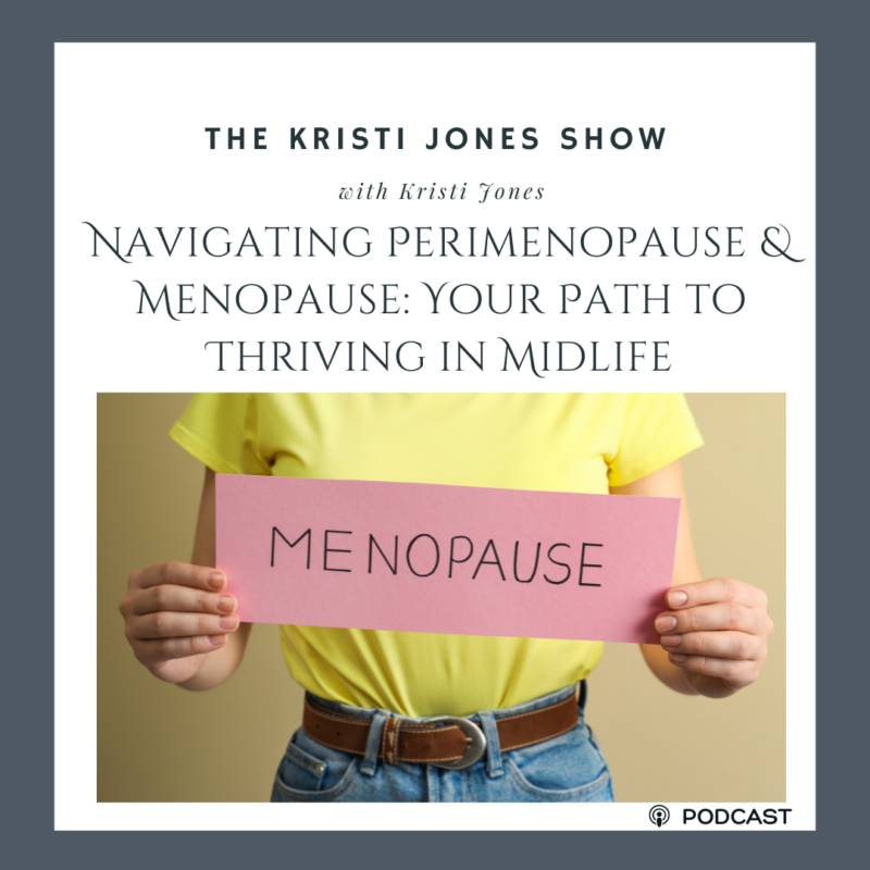 Navigating Perimenopause & Menopause: Your Path to Thriving in Midlife