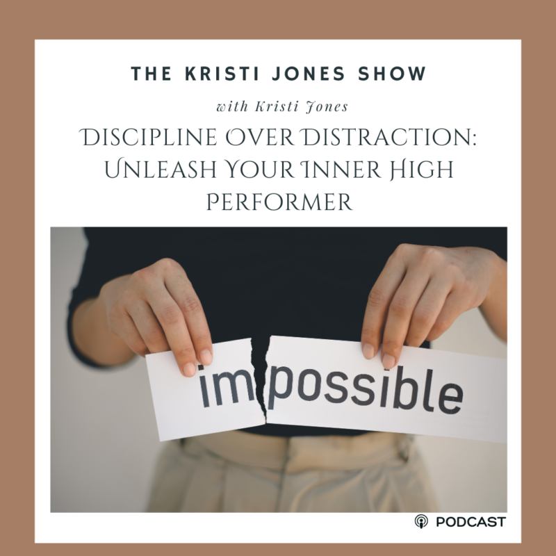 Discipline Over Distraction: Unleash Your Inner High Performer