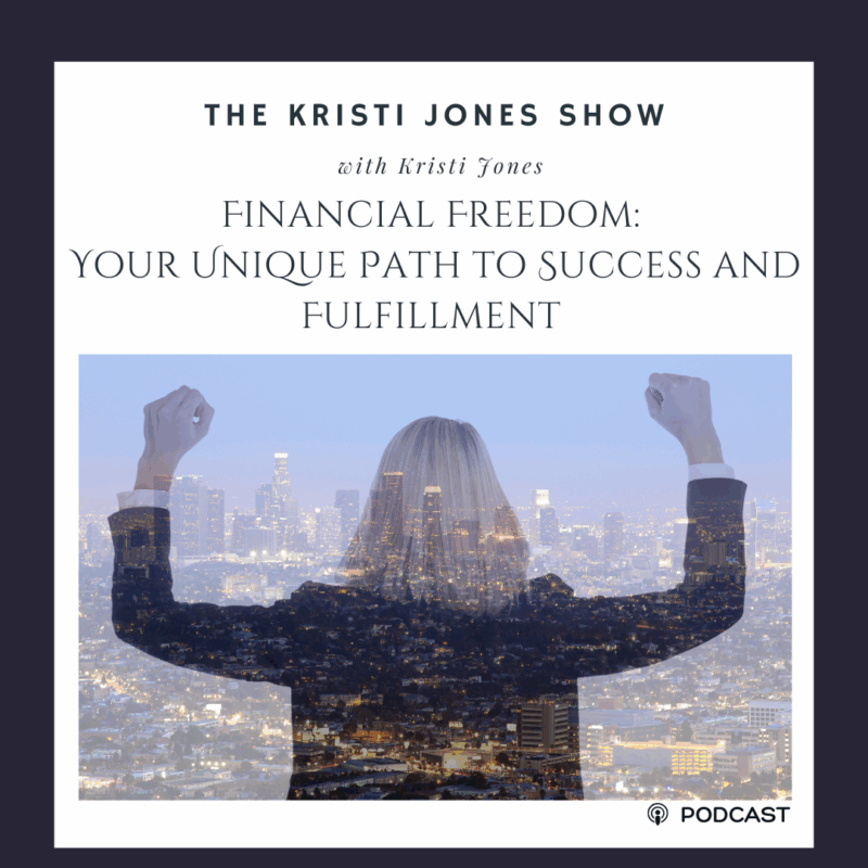 Financial Freedom: Your Unique Path to Success and Fulfillment