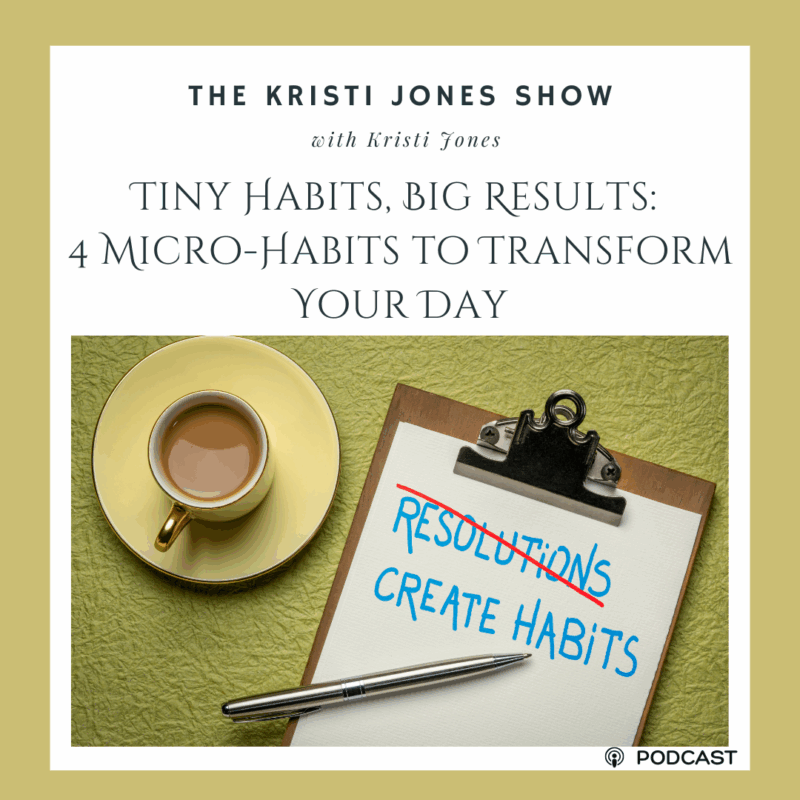 Tiny Habits, Big Results: 4 Micro-Habits to Transform Your Day