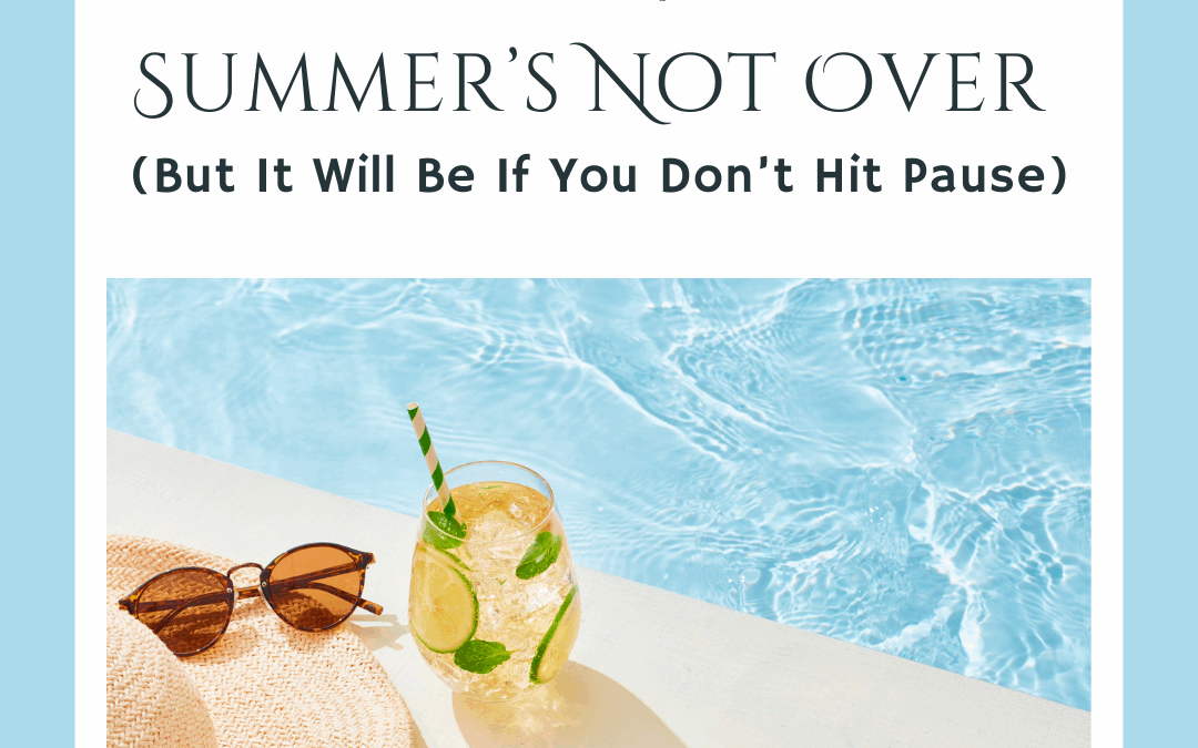 Summer Break Reset