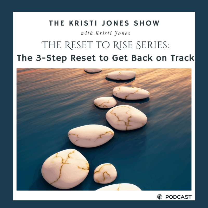 The 3-Step Reset to Get Back on Track