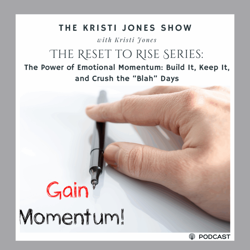 The Power of Emotional Momentum: Build It, Keep It, and Crush the “Blah” Days