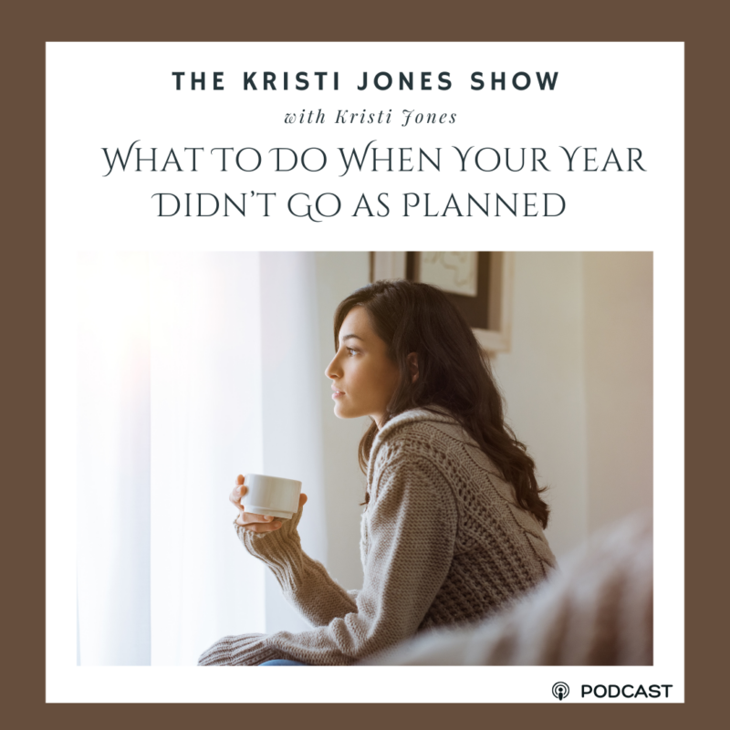 What To Do When Your Year Didn’t Go as Planned