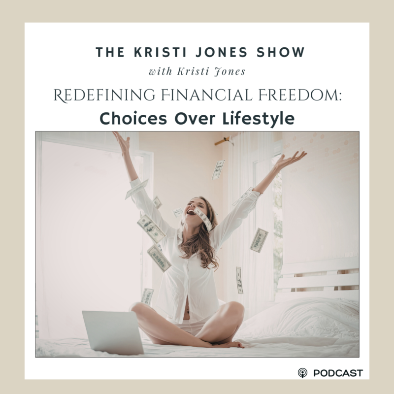 Redefining Financial Freedom: Choices Over Lifestyle